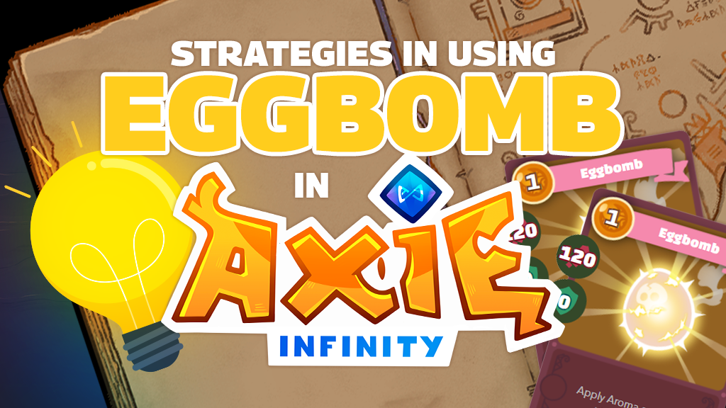 How to Use Eggbomb the RIGHT Way! | Axie Infinity