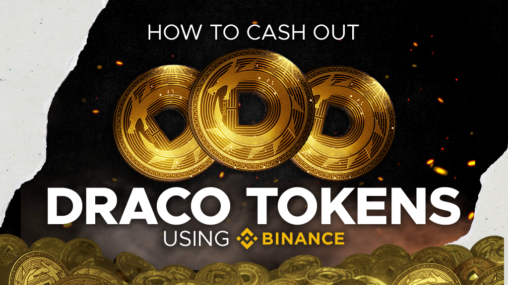 How to Cash Out DRACO Tokens Using Binance? | P2ENews