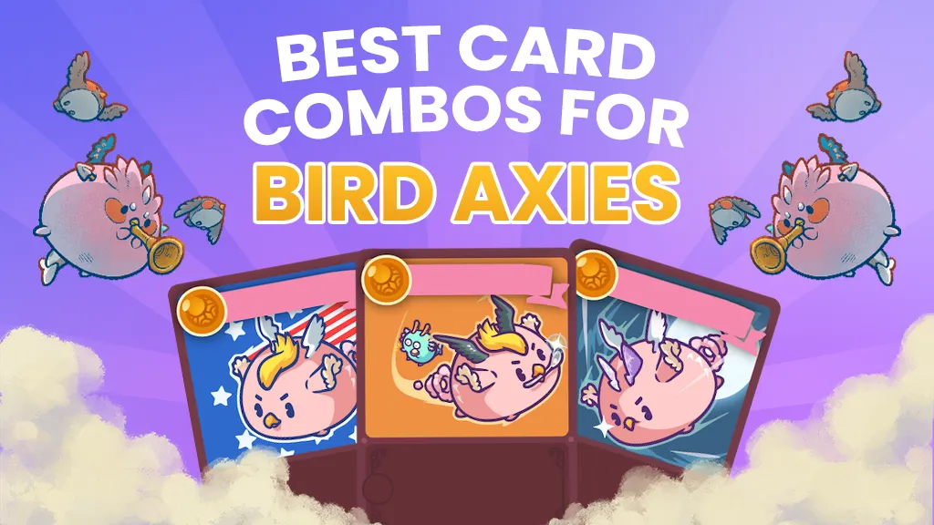 Best-Card-Combos-for-Bird-Axies