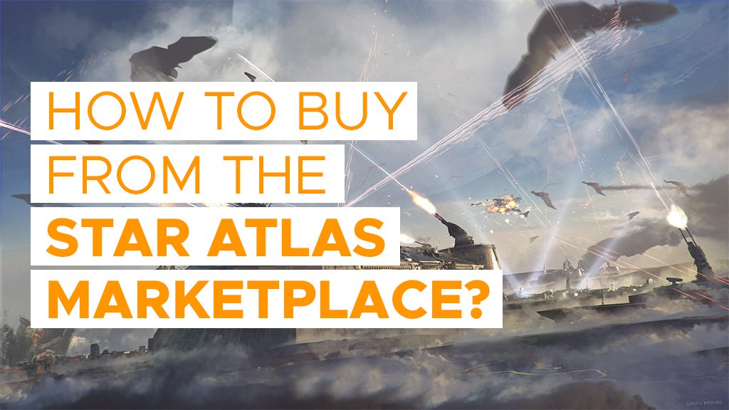 HOW-TO-BUY-FROM-THE-STAR-ATLAS-MARKETPLACE_Opt1-1