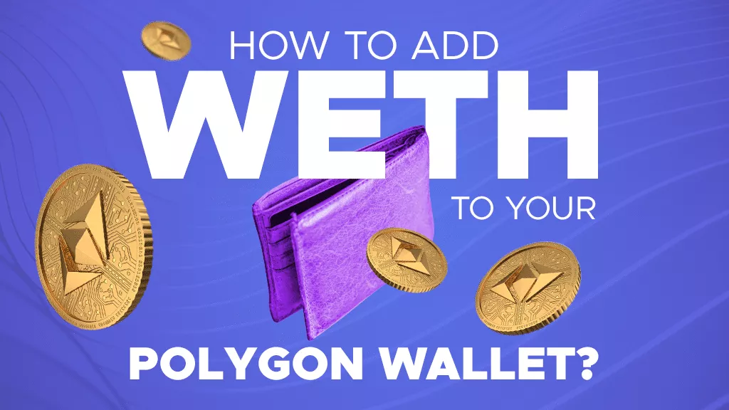 How-to-Add-WETH-to-Your-Polygon-Wallet_Opt2